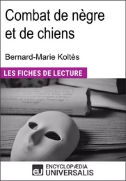 Combat de nègre et de chiens de Bernard-Marie Koltès