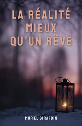 La Réalité mieux  qu'un rêve