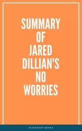 Summary of Jared Dillian's No worries