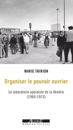 Organiser le pouvoir ouvrier