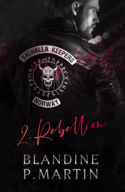 Valhalla Keepers - 2. Rébellion - Blandine P. Martin - BPM Editions