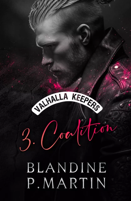 Valhalla Keepers - 3. Coalition - Blandine P. Martin - BPM Editions