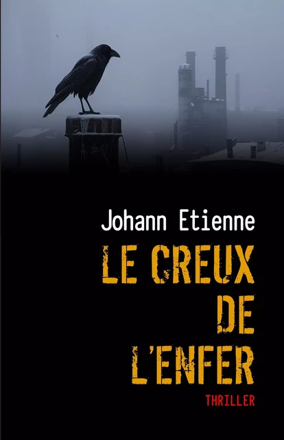 Le Creux de l'Enfer - Johann Etienne - Librinova