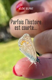 Parfois l'histoire est courte...