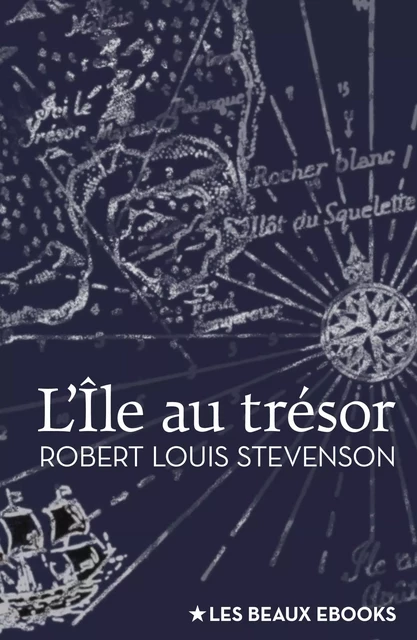 L’Île au trésor - Robert Louis Stevenson - Les beaux ebooks