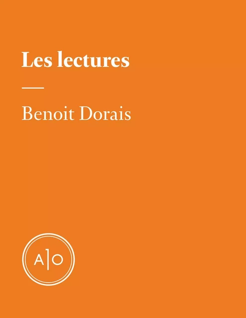 Les lectures de Benoit Dorais - Benoit Dorais - Atelier 10