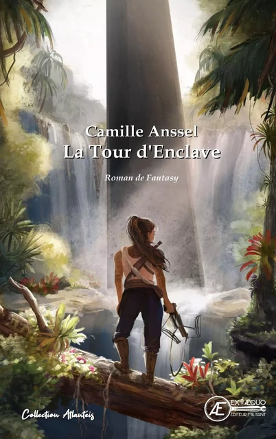 La tour d'enclave - Camille Anssel - Ex Aequo