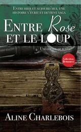 ENTRE ROSE ET LE LOUP Tome 4