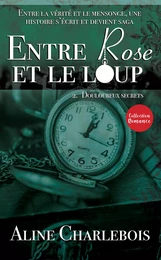 ENTRE ROSE ET LE LOUP Tome 2