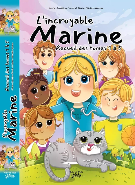 COMPILATION DE L’incroyable Marine Tomes 1 à 5 - Marie-Christine Proulx, Marie-Michèle Nadeau - Les éditions Victor et Anaïs