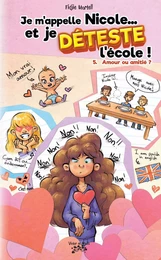 Je m'appelle Nicole... et je DÉTESTE l'école ! Tome 5