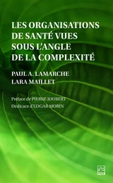 Les organisations de santé vues sous l’angle de la complexité