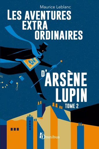 Les Aventures extraordinaires d'Arsène Lupin - tome 2. Nouvelle édition - Maurice Leblanc - Place des éditeurs