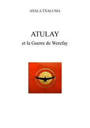 Atulay et la Guerre de Werefay