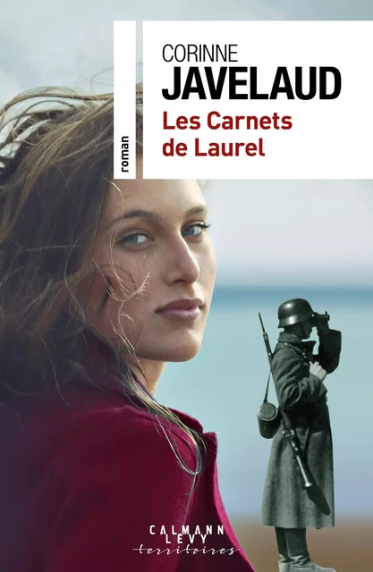 Les Carnets de Laurel - Corinne Javelaud - Calmann-Lévy