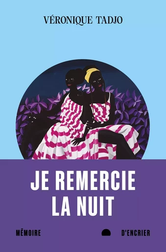 Je remercie la nuit - Véronique Tadjo - Mémoire d'encrier