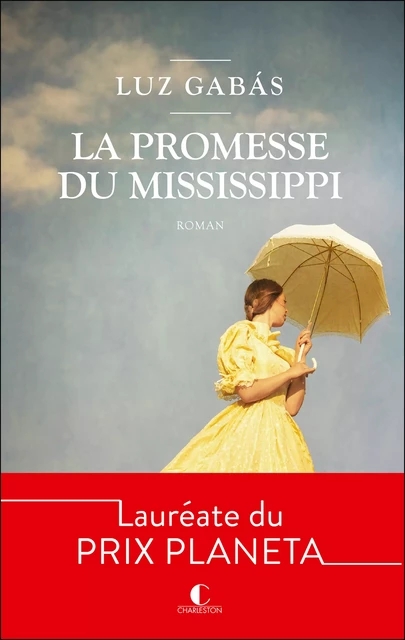 La promesse du Mississippi - Luz Gabas - Éditions Charleston