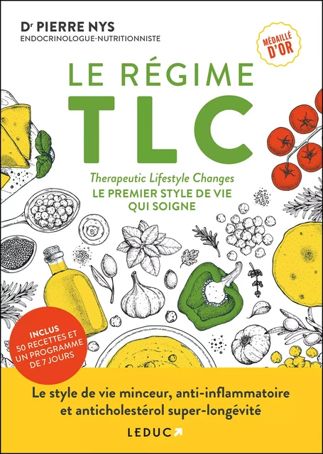 TLC : Le nouveau régime holistique anticholestérol et anti-inflammatoire - Dr Pierre Nys - Éditions Leduc