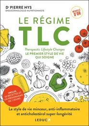 TLC : Le nouveau régime holistique anticholestérol et anti-inflammatoire