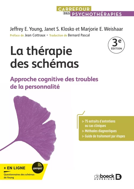 La thérapie des schémas - Jeffrey E Young, Janet S Klosko, Marjorie E Weishaar - De Boeck Supérieur