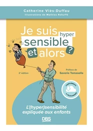 Je suis hypersensible, et alors ?