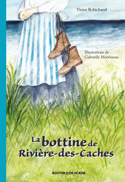 La bottine de Rivière-des-Caches - Victor Robichaud - Bouton d'or Acadie