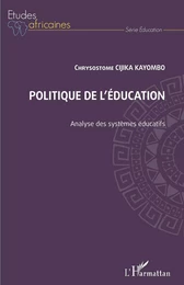 Politique de l'éducation. Analyse des systèmes éducatifs