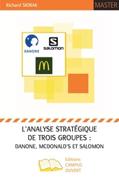 L'analyse stratégique de trois groupes : Danone, McDonald's et Salomon