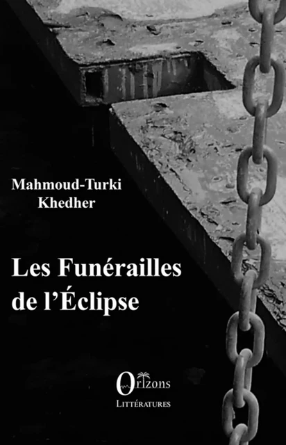 Les funérailles de l'Éclipse - Mahmoud Turki Khedher - Editions Orizons