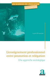 L'enseignement professionnel entre promotion et relégation