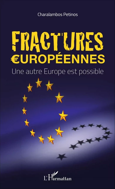 Fractures européennes - Charalambos Petinos - Editions L'Harmattan