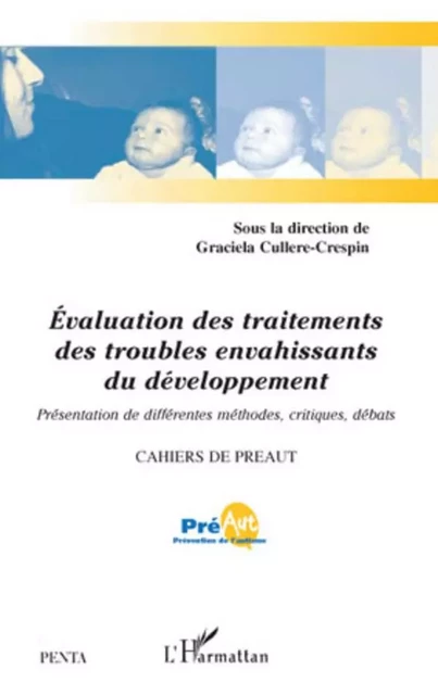 Evaluation des traitements des troubles envahissants du déve - Association Preaut - Editions L'Harmattan