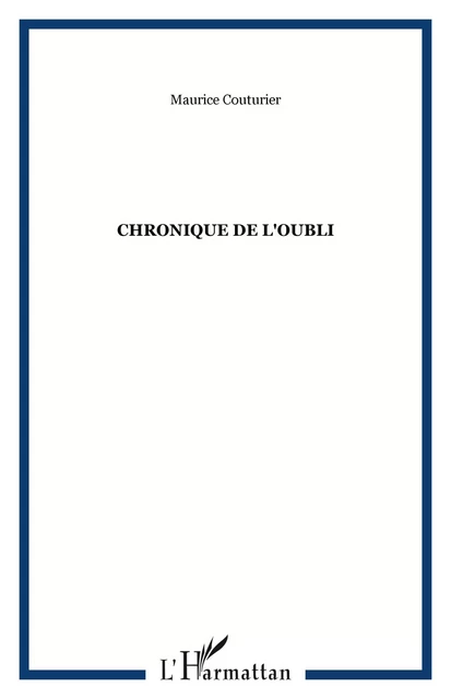 Chronique de l'oubli - Maurice Couturier - Editions Orizons