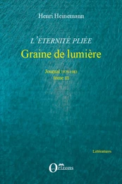 L'éternité pliée. Tome III