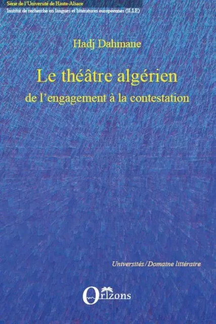 Le théâtre algérien - Hadj Dahmane - Editions Orizons