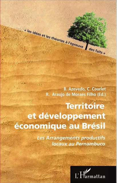 Territoire et développement économique au Brésil - R. Araujo De Moraes Filho, Claude Courlet, B. Azevedo - Editions L'Harmattan