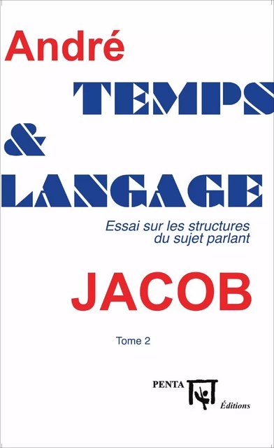 Temps et langage - André Jacob - Editions PENTA