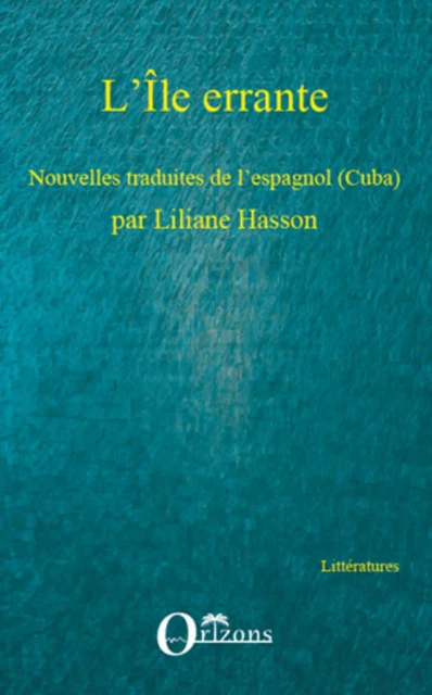 L'Île errante - Liliane Hasson - Editions Orizons