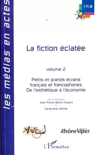 La fiction éclatée - Geneviève Sellier - Editions L'Harmattan