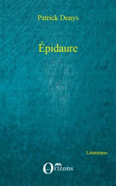 Épidaure -  - Editions Orizons