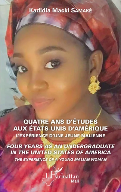 Quatre ans d'études aux Etats-Unis d'Amérique - Kadidia Macki Samaké - Editions L'Harmattan