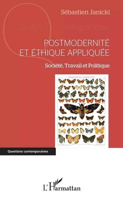 Postmodernité et éthique appliquée - Sébastien Janicki - Editions L'Harmattan