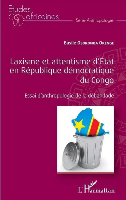 Laxisme et attentisme d'État en République démocratique du Congo - Basile Osokonda Okenge - Editions L'Harmattan