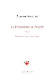 PHILOSOPHIE DE PLATON (TOME I)