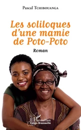 Les soliloques d'une mamie de Poto-Poto. Roman