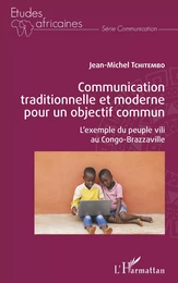 Communication traditionnelle et moderne pour un objectif commun