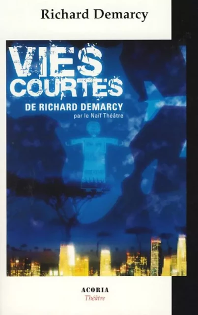 VIES COURTES - Richard Demarcy - Editions Acoria