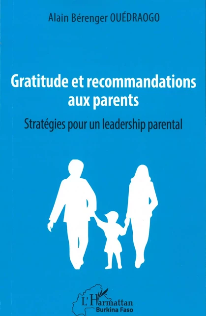 Gratitude et recommandations aux parents - Alain Bérenger Ouédraogo - Editions L'Harmattan