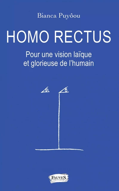 Homo Rectus - Bianca Puyôou - Fauves editions