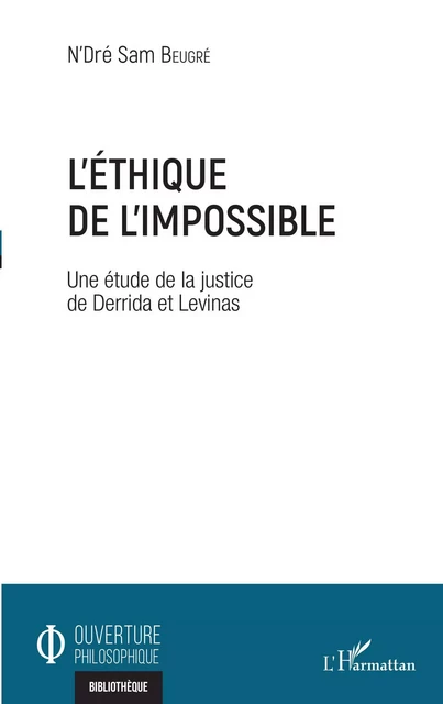 L'éthique de l'impossible - N'Dré Sam Beugré - Editions L'Harmattan